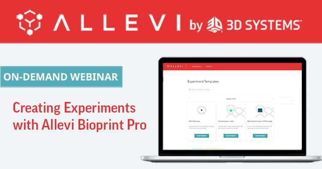 retort Overleving Infrarood On-demand webinar: Streamlining Well Plate Experiments with Allevi Bioprint  Pro | 3D Systems